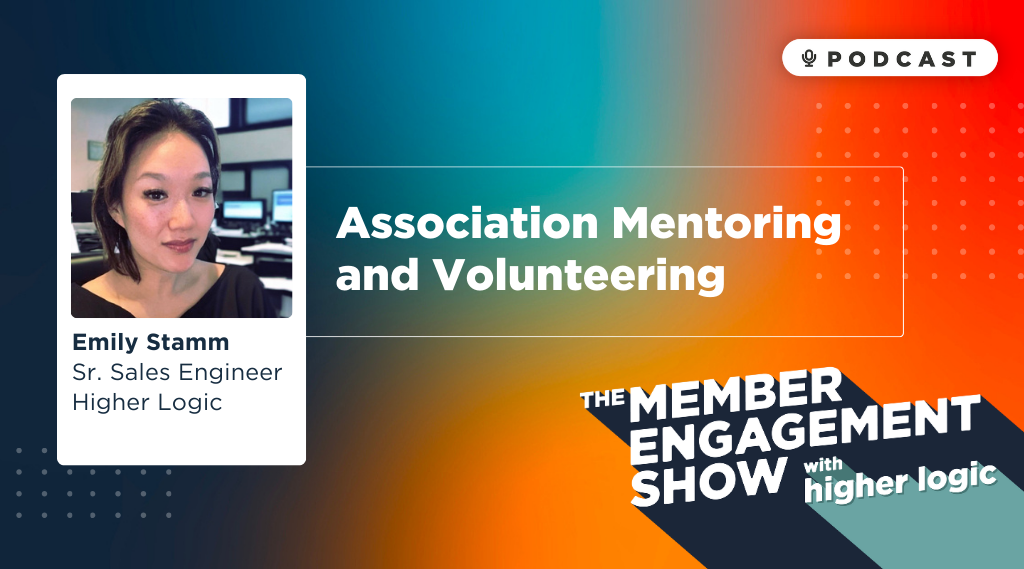 Podcast: Association Mentoring and Volunteering with Emily Stamm